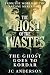 Ghost of the Wastes Novella...