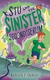 Stu and the Sinister Second Serum (The Sketcher Series Book 2) Stu and the Sinister Second Serum (The Sketcher Series Book 2)