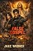 False Gospel by Jake Widmer