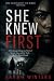 She Knew First: A Psycholog...