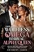 From wolfless omega to rival alpha queen: She Lost Her Wolf, Then Claimed an Alpha King and a Kingdom
