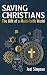 Saving Christians: The Gift...