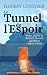 Le Tunnel de I'Espoir: Vivr...