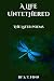 A Life Untethered: The Late...