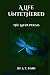 A Life Untethered: The Late...