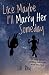 Like Maybe I’ll Marry Her Someday by Lili Key