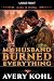My Husband Burned Everything
