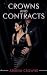 Crowns and Contracts