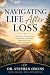 Navigating Life After Loss by Stephen Owens