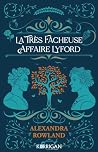 La Très Facheuse ...