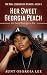 Her Sweet Georgia Peach: It's Good Enough to Eat: (The Real Lesbians of Atlanta Book 6)