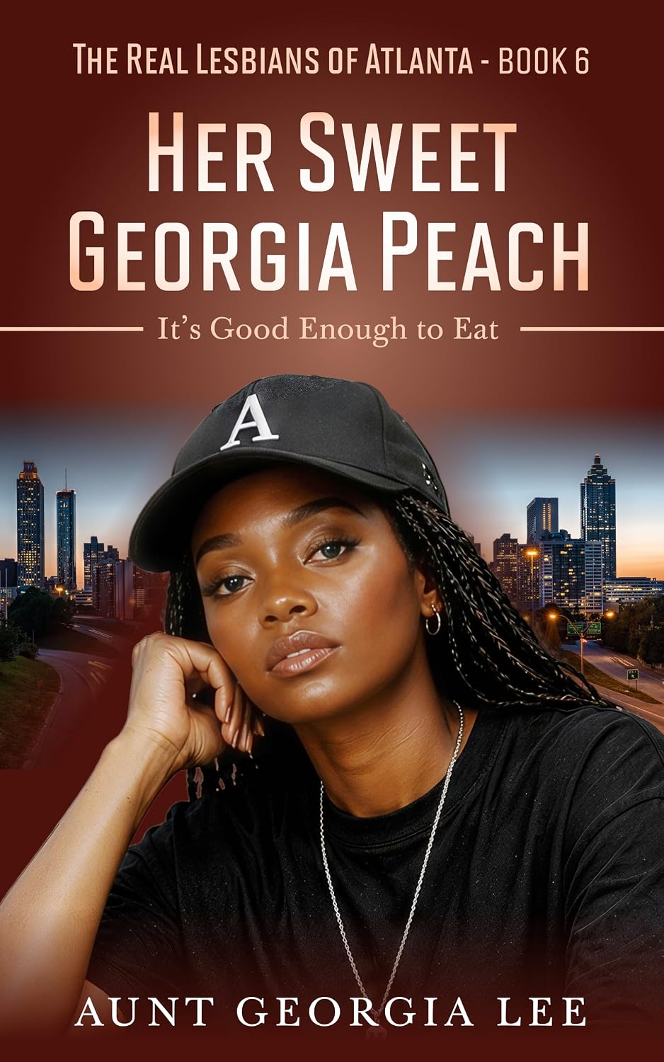 Her Sweet Georgia Peach: It's Good Enough to Eat: (The Real Lesbians of Atlanta Book 6)