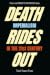 Death Rides Out: Imperialism in the 21st Century
