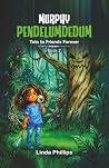 Murphy PendelumDeDum by Linda Phillips