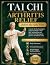 Tai Chi for Arthritis Relief: Before the Ache Wins: A Gentle 30-Day Standing & Seated Challenge to Ease Stiff, Aching Joints and Reclaim Your Mornings in Just 5 to 10 Minutes a Day