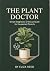 The Plant Doctor: Diagnose,...