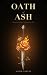 Oath of Ash: A Dark Fantasy Romance