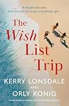 The Wish List Trip The Wish List Trip