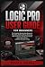 LOGIC PRO USER GUIDE FOR BE...