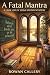 A Fatal Mantra: A Lark Linl...