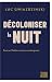 Décoloniser la nuit: Quand ...