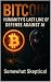 Bitcoin: Humanity’s Last Li...