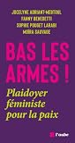 Bas les armes !: ...