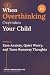 When Overthinking Overtakes...