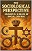 The Sociological Perspectiv...