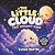 The Little Cloud That Could...