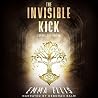 The Invisible Kic...