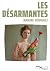 Les Désarmantes