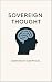 Sovereign Thought: How to B...