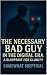 The Necessary Bad Guy in th...