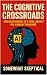 The Cognitive Crossroads: U...
