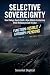 Selective Sovereignty: How ...
