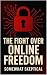 The Fight Over Online Freedom