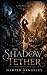 The Shadow Tether