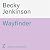 Wayfinder by Becky Jenkinson
