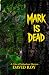 Mark Is Dead