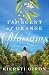 The Scent of Orange Blossoms
