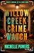 Willow Creek Crime Watch: A...