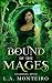 Bound by the Mages: A MFM f...