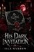 His Dark Invitation: A Dark...
