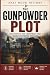 The Gunpowder Plot: The Sto...