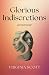 Glorious Indiscretions by Virginia M. Scott