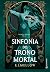 Sinfonia Do Trono Mortal