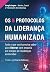 Os 5 Protocolos Da Lideranç...