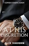 At His Discretion...