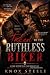 Taken by the Ruthless Biker...